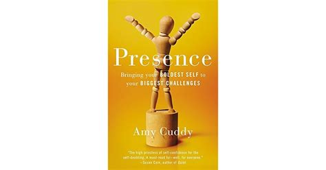  Presence: Bringing Your Boldest Self to Your Biggest Challenges A Guidebook for Navigating Complexity with Courage and Clarity